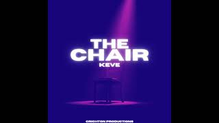 Keve  The Chair [upl. by Asirem214]