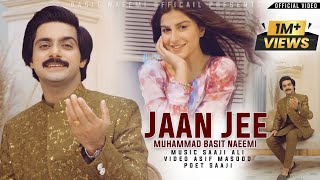 Jaan Ji O Meri Jaan Ji  Yara Wafa Karen  Basit Naeemi  Official Music Video  Punjabi  2024 [upl. by Ogg]