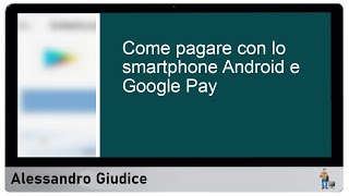 Come pagare con android e google pay guida completa [upl. by Anitsirhk162]