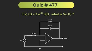 Circuit Analysis of OpAmp Circuit Using Laplace Transform  Quiz  477 [upl. by Eelrahs]