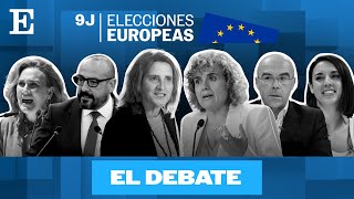 ELECCIONES EUROPEAS  Debate a seis de los candidatos españoles del 9J en directo  EL PAÍS [upl. by Leynad227]