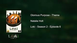 Glorious Purpose  Natalie Holt  Theme from quotLoki S02E06  Glorious Purposequot HiRes Dolby Atmos [upl. by Gamin]