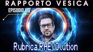 RAPPORTO VESICA ep XIV GRIGLIA AMENTI  Rubrica RHEVOlution [upl. by Ennaeed]