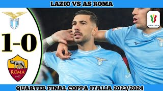 Lazio vs AS Roma 10  Quarter Final Coppa Italia 20232024 [upl. by Meekyh]