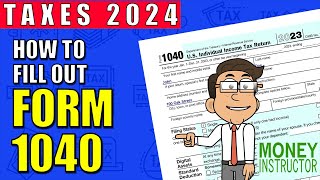 How to Fill Out Form 1040 for 2023  Taxes 2024  Money Instructor [upl. by Idet]