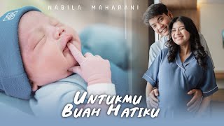 Untukmu Buah Hatiku  Nabila Maharani Official Music Video [upl. by Crescantia]