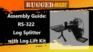 RS322 Log Lift Kit Splitter Assembly Video [upl. by Kippy931]