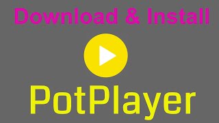 How to download amp install Pot Player [upl. by Uhej554]