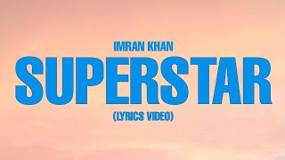 Imran KhanSuperstarLyrics VideoUnforgettableKbedits [upl. by Val]