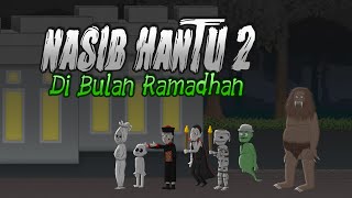 Nasib Hantu Di Bulan Ramadhan 2  Animasi Horor Komedi  Kartun Lucu [upl. by Alaehs700]