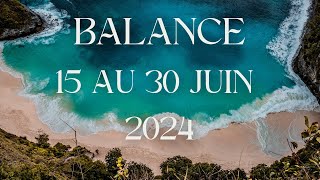 Balance ♎️ 15 au 30 Juin 2024  En analyse 🧐 [upl. by Froehlich]