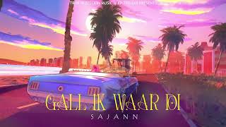 Gall ik waar di  Sajann  Deep Sidhu  Xpensiv  True Rebellion music  Latest Punjabi songs 2024 [upl. by Lempres931]