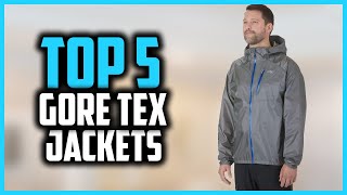 Top 5 Best Gore Tex Jacket Review in 2024 [upl. by Avehsile]