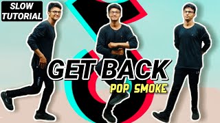 Get Back  Pop Smoke Tik Tok Dance Tutorial  Step By Step  For Beginners [upl. by Cletus358]