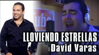 Lloviendo Estrellas  Cristian Castro Cover by DAVID VARAS [upl. by Schrader]