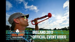 Tough Mudder Ireland 2017  Official Event Video [upl. by Poliard]