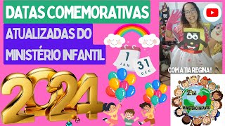 DATAS COMEMORATIVAS ATUALIZADAS DO MINISTÉRIO INFANTIL 2024 datascomemorativasdoministerioinfantil [upl. by Haroppiz558]