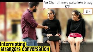 Joining Random Girls conversation Prank 🤣  Too Hilarious Must watch  Pranks in india 2019 [upl. by Enileuqkcaj]