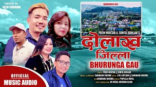 New Tamang Selo  Bhurunga Gau 2022 by Prem Moktan ftJitu Lopchan [upl. by Dympha]