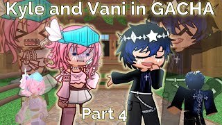 💙🩷 KYLE AND VANI IN GACHA LIFE 2  Part 4 ⭐️ [upl. by Christy]