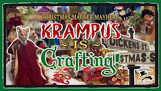 CHRISTMAS MARKET MAYHEM Krampus is Coming Yuletide Market amp The Dickens Christmas Craft Show [upl. by Newby]