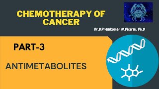 AntimetabolitesChemotherapy of CancerPart3 [upl. by Navek158]