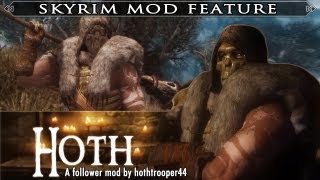 Skyrim Mod Feature Hoth  A Follower Mod by Hothtrooper44  Version 2 Update [upl. by Viscardi874]