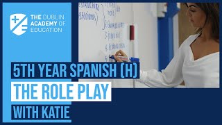 5th Year  Spanish H  The Role Play  Katie Lenehan [upl. by Pacien]