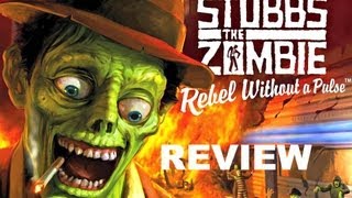 Stubbs the Zombie Review HD Zombies Need Love Too [upl. by Nnaylrebmik]