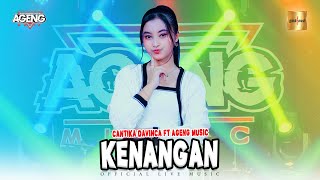 Cantika Davinca ft Ageng Music  Kenangan Official Live Music [upl. by Fidelis]