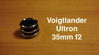 Voigtlander ULTRON 35mm f2 [upl. by Elgar50]