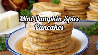 Mini Pumpkin Spice Pancakes [upl. by Sibyl]