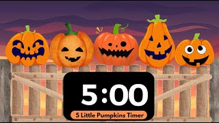 5 Minute Timer  5 Little Pumpkins [upl. by Hgielah]