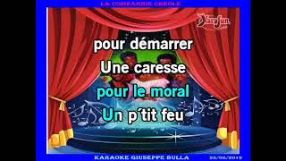 CEST BON POUR LE MORAL La compagnie Créole karaoké Giuseppe BULLA [upl. by Hennessey]