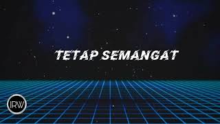 Tetap Semangat  Lirik [upl. by Releehw]