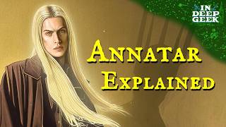 Annatar Explained [upl. by Beckerman]