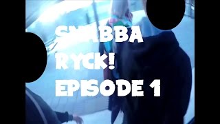 snabba ryck episode 1 [upl. by Franzen]