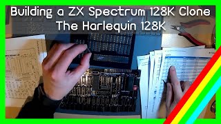 Building a ZX Spectrum 128K Clone Harlequin 128 Rev 2D [upl. by Sou812]