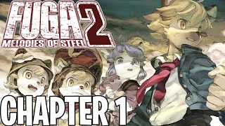 Fuga Melodies of Steel 2  Chapter 1 Walkthrough [upl. by Agnimod463]