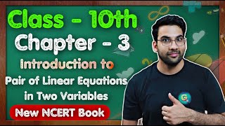 Class  10th Maths Ch  3 Introduction to Pair of Linear Eq in Two Variables  New NCERT  CBSE [upl. by Aliber]