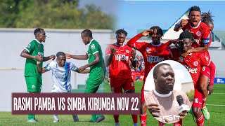 RASMI SIMBA KUIVAA PAMBA JIJI CCM KIRUMBA IJUMAA NOVEMBA 22  SEMAJI LA BOLI MOSES WILLIAM AFUNGUKA [upl. by Uyr]