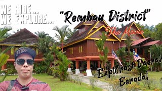 quotRembau Districtquot The Movie Eksplorasi Daerah Beradat  WE RIDE WE EXPLORE  by ArmadaChannel [upl. by Adnamahs242]