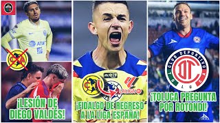 FIDALGO a la Liga de ESPAÑA con el OVIEDO  Toluca Pregunta por ROTONDI  Diego Valdés Lesión [upl. by Prescott]