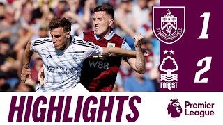 Clarets Defeat On Season Finale  HIGHLIGHTS  Burnley 12 Nottingham Forest [upl. by Zoe414]