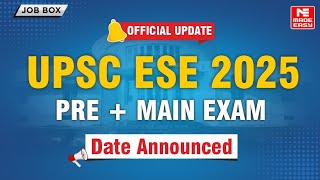 Important Update  UPSC ESE 2025 Prelims and Main Exam Date Announced  MADE EASY [upl. by Ardnaek209]