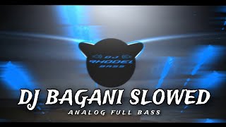 DJ BAGANI  Oh Caraga SLOWED  ANALOG FULL BASS REMIX  DJ Rhodel Bass [upl. by Pamella]