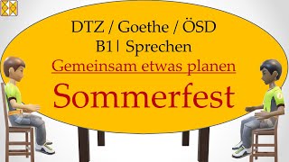 B1  Goethe  ÖSD  DTZ  Sprechen 3  planen  Sommerfest organisieren  with subtitles مترجم [upl. by Norre382]