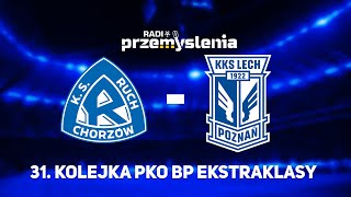 PKO BP EKSTRAKLASA Ruch Chorzów  Lech Poznań [upl. by Ahsait]