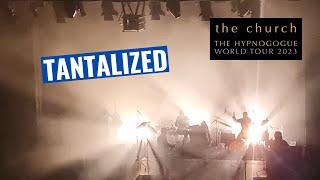 The Church  Tantalized live Enmore Theatre 2023 4K [upl. by Anitaf]