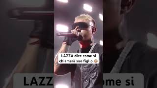 LAZZA dice come si chiamerà SUO FIGLIO [upl. by Myrta912]